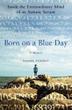 Cover art for BORN ON A BLUE DAY