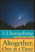 Cover art for ALTOGETHER, ONE AT A TIME