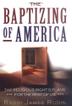 Cover art for THE BAPTIZING OF AMERICA