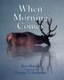 Cover art for WHEN MORNING COMES