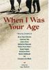 Cover art for WHEN I WAS YOUR AGE