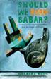 Cover art for SHOULD WE BURN BABAR?