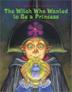 Cover art for THE WITCH WHO WANTED TO BE A PRINCESS