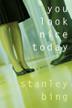 Cover art for YOU LOOK NICE TODAY