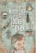 Cover art for THE NINTH LIFE OF LOUIS DRAX