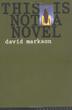 Cover art for THIS IS NOT A NOVEL
