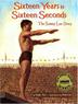 Cover art for SIXTEEN YEARS IN SIXTEEN SECONDS