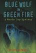 Cover art for BLUE WOLF IN GREEN FIRE