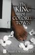 Cover art for THE KING OF COLORED TOWN