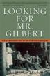 Cover art for LOOKING FOR MR. GILBERT