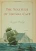 Cover art for THE SOLITUDE OF THOMAS CAVE