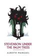 Cover art for STEVENSON UNDER THE PALM TREES