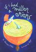 Cover art for IF I HAD A MILLION ONIONS
