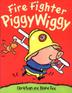 Cover art for FIRE FIGHTER PIGGYWIGGY