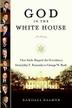 Cover art for GOD IN THE WHITE HOUSE