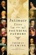 Cover art for THE INTIMATE LIVES OF THE FOUNDING FATHERS