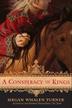 Cover art for A CONSPIRACY OF KINGS