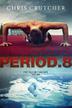 Cover art for PERIOD 8