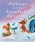 Cover art for FLETCHER AND THE SNOWFLAKE CHRISTMAS