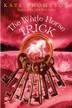 Cover art for THE WHITE HORSE TRICK