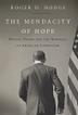 Cover art for THE MENDACITY OF HOPE
