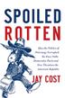 Cover art for SPOILED ROTTEN
