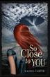 Cover art for SO CLOSE TO YOU
