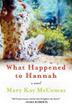 Cover art for WHAT HAPPENED TO HANNAH