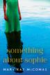 Cover art for SOMETHING ABOUT SOPHIE