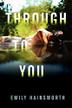 Cover art for THROUGH TO YOU