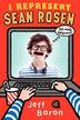 Cover art for I REPRESENT SEAN ROSEN