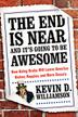 Cover art for THE END IS NEAR AND IT'S GOING TO BE AWESOME