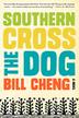 Cover art for SOUTHERN CROSS THE DOG