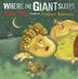 Cover art for WHERE THE GIANT SLEEPS