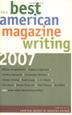 Cover art for THE BEST AMERICAN MAGAZINE WRITING 2007