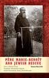 Cover art for PÈRE MARIE-BENOÎT AND JEWISH RESCUE