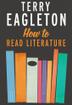 Cover art for HOW TO READ LITERATURE