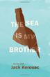 Cover art for THE SEA IS MY BROTHER