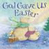Cover art for GOD GAVE US EASTER