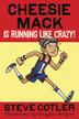 Cover art for CHEESIE MACK IS RUNNING LIKE CRAZY!