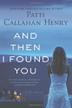 Cover art for AND THEN I FOUND YOU