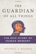 Cover art for THE GUARDIAN OF ALL THINGS
