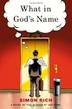 Cover art for WHAT IN GOD'S NAME