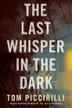 Cover art for THE LAST WHISPER IN THE DARK