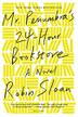 Cover art for MR. PENUMBRA'S 24-HOUR BOOKSTORE