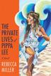 Cover art for THE PRIVATE LIVES OF PIPPA LEE