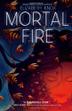 Cover art for MORTAL FIRE