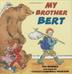 Cover art for MY BROTHER BERT