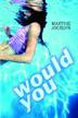 Cover art for WOULD YOU