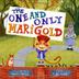 Cover art for THE ONE AND ONLY MARIGOLD